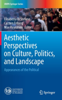 Aesthetic Perspectives on Culture, Politics, and Landscape