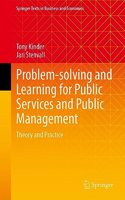 Problem-solving and Learning for Public Services and Public Management: Theory and Practice(Springer Texts in Business and Economics)