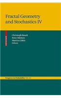 Fractal Geometry and Stochastics IV