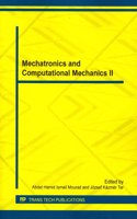 Mechatronics and Computational Mechanics II: Selected, Peer Reviewed Papers from the 2013 2nd International Conference on Mechatronics and Computational Mechanics (Icmcm 2013), December 30-31, 20(Volume 527 Applied Mechanics and Materials)