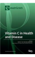Vitamin C in Health and Disease