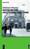 Nazis in the Holy Land 1933-1948