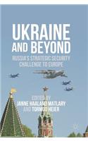 Ukraine and Beyond