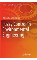 Fuzzy Control in Environmental Engineering