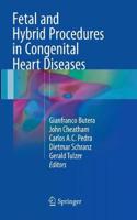 Fetal and Hybrid Procedures in Congenital Heart Diseases