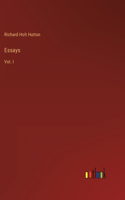 Essays: Vol. I