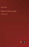Deberes de buena sociedad: en letra grande