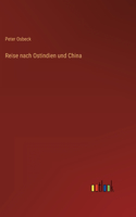 Reise nach Ostindien und China