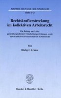 Rechtskrafterstreckung Im Kollektiven Arbeitsrecht
