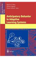 Anticipatory Behavior in Adaptive Learning Systems
