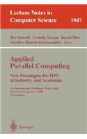 Applied Parallel Computing. New Paradigms for HPC in Industry and Academia