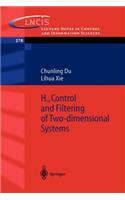 H_infinity Control and Filtering of Two-Dimensional Systems