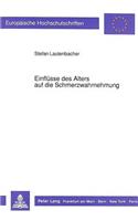 Einfluesse Des Alters Auf Die Schmerzwahrnehmung