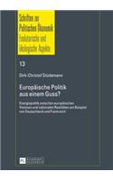 Europaeische Politik aus einem Guss?