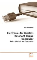 Electronics for Wireless Resonant Torque Transducer