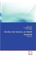 Stroke Risk Factors at Alahli Hospital