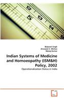 Indian Systems of Medicine and Homoeopathy (ISM&H) Policy, 2002