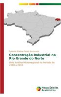 Concentração Industrial no Rio Grande do Norte