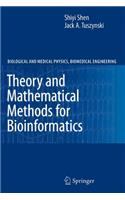 Theory and Mathematical Methods in Bioinformatics