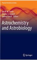 Astrochemistry and Astrobiology