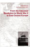 From the Industrial Revolution to World War II in East Central Europe, 12