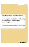 investigation into the factors influencing the graduation of women-owned micro-enterprises