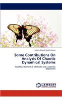 Some Contributions on Analysis of Chaotic Dynamical Systems