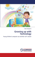 Growing up with Technology