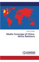 Media Coverage of China-Africa Relations