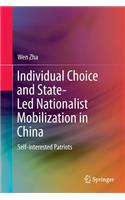 Individual Choice and State-Led Nationalist Mobilization in China