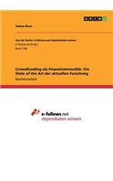 Crowdfunding als Finanzintermediär. Ein State of the Art der aktuellen Forschung