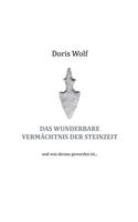 wunderbare Vermächtnis der Steinzeit