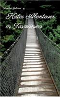 Kates Abenteuer in Tasmanien