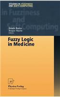 Fuzzy Logic in Medicine