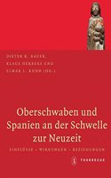 Oberschwaben Und Spanien an Der Schwelle Zur Neuzeit