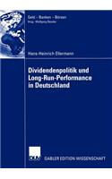 Dividendenpolitik Und Long-Run-Performance in Deutschland