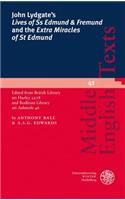 John Lydgate's 'lives of SS Edmund & Fremund' and the 'extra Miracles of St Edmund'