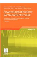 Anwendungsorientierte Wirtschaftsinformatik: Strategische Planung, Entwicklung Und Nutzung Von Informationssystemen