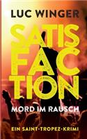 Satisfaction: Mord im Rausch. Ein Saint-Tropez Krimi 4