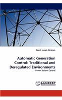 Automatic Generation Control: Traditional and Deregulated Environments