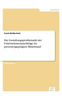 Gestaltungsproblematik der Unternehmensnachfolge im personengeprägten Mittelstand