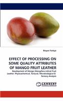 Effect of Processing on Some Quality Attributes of Mango Fruit Leather