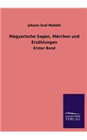 Magyarische Sagen, Marchen Und Erzahlungen