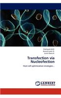 Transfection via Nucleofection