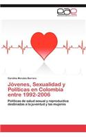 Jóvenes, Sexualidad y Políticas en Colombia entre 1992-2006