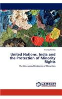 United Nations, India and the Protection of Minority Rights