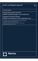 Standard Essential Patents, Frand Commitments and Competition Law: An Analysis Under Particular Consideration of the German 'Orange Book Standard'-Dec