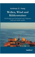 Wellen, Wind Und Kuhlcontainer