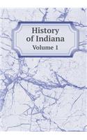 History of Indiana Volume 1