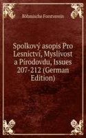 Spolkovy asopis Pro Lesnictvi, Myslivost a Pirodovdu, Issues 207-212 (German Edition)